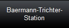 Baermann-Trichter-
Station
