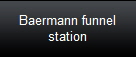 Baermann funnel
station
