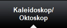 Kaleidoskop/
Oktoskop