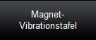 Magnet-
Vibrationstafel