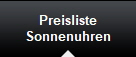 Preisliste
Sonnenuhren